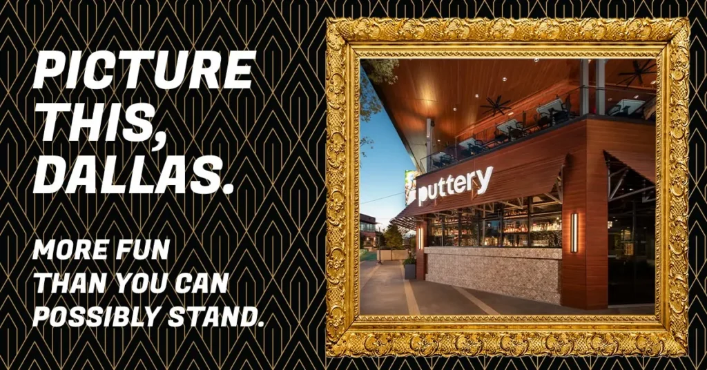 Puttery Dallas Grandscape promotional graphic featuring the venue exterior and “Picture This, Dallas” headline.