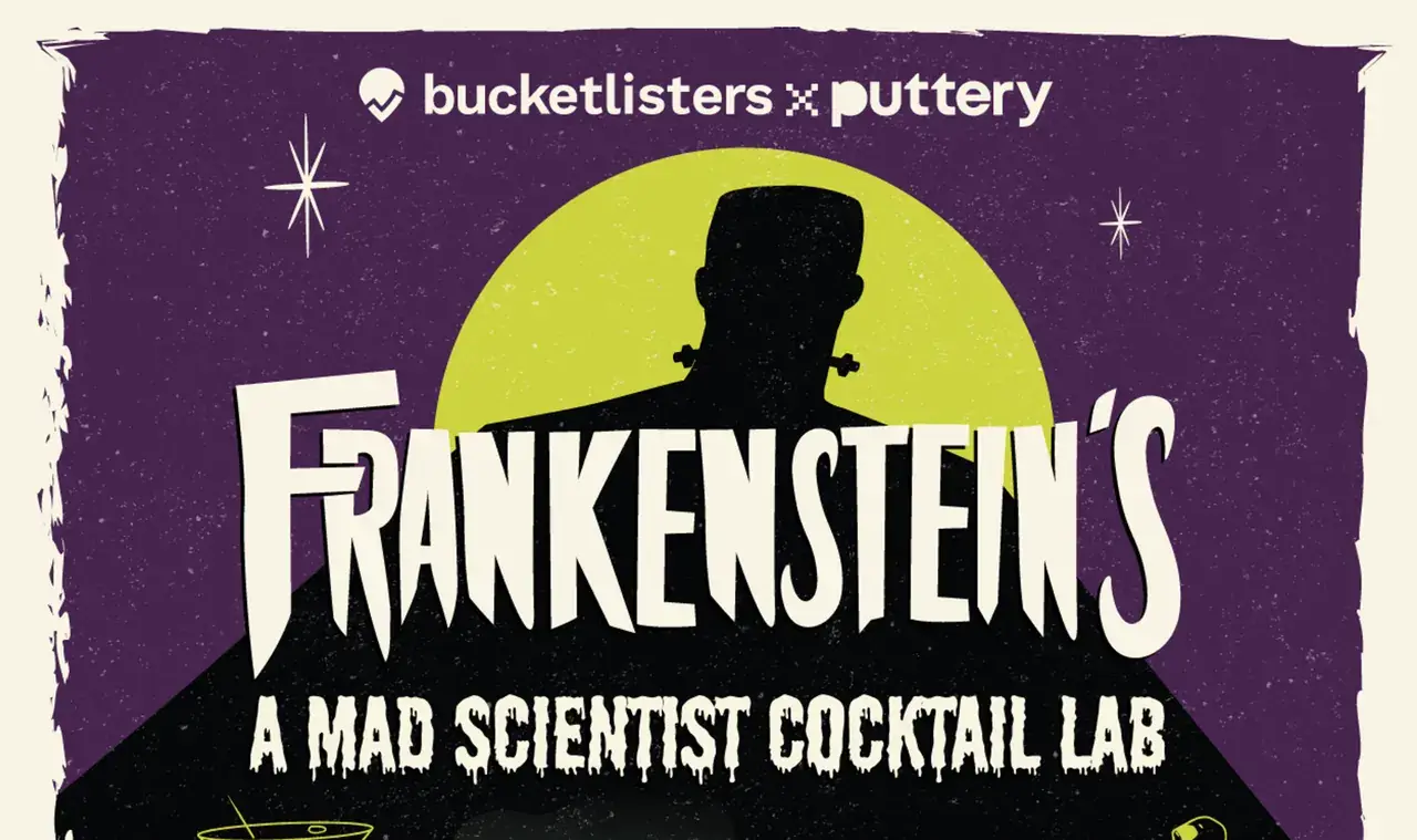 Bucketlisters x Puttery graphic for Frankenstein’s Spookiest Cocktail Lab, a 21+ Halloween cocktail experience at Puttery in Chicago, Houston, New York City and Washington, D.C.