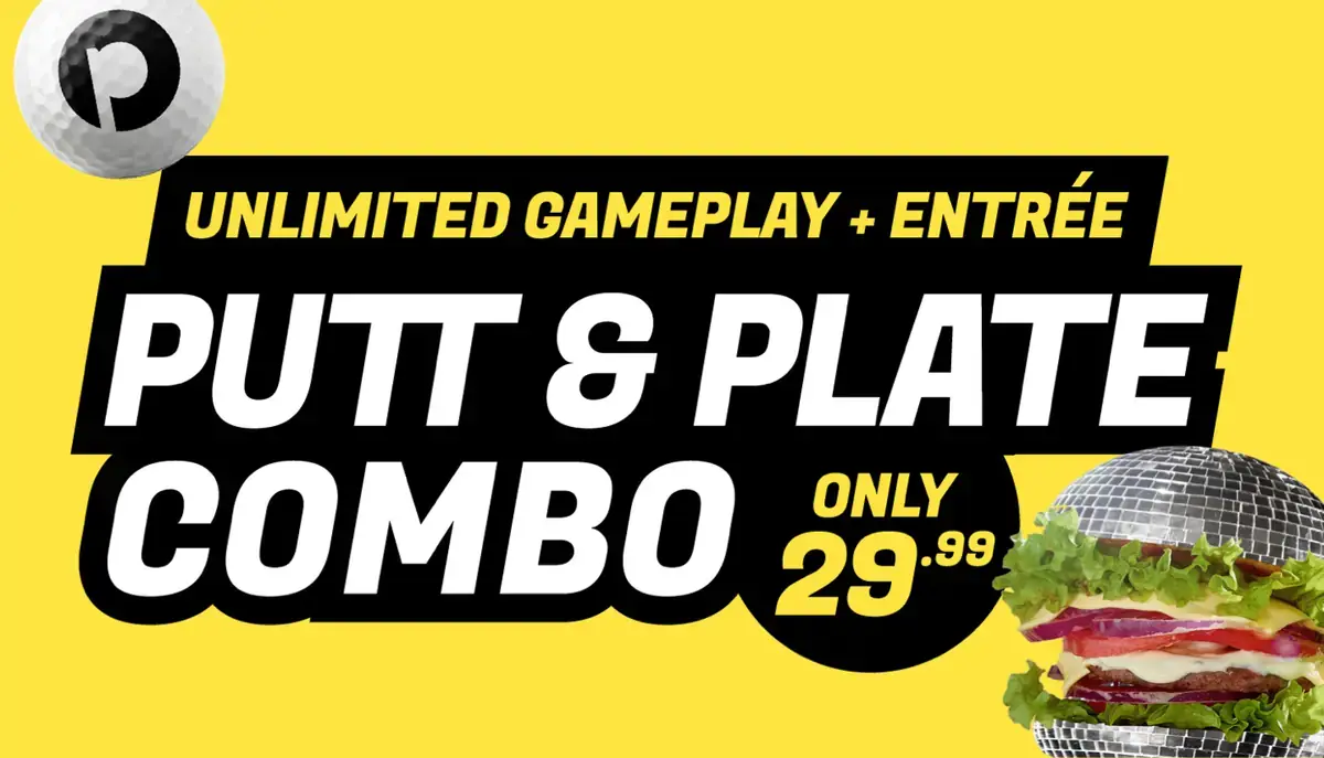 Yellow Puttery graphic advertising unlimited mini golf and an entrée for $29.99, featuring a golf ball and a burger with a disco-ball bun.